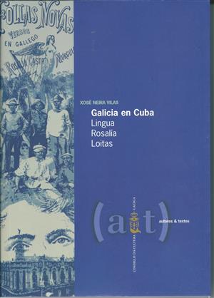 GALICIA EN CUBA. Lingua. Rosalía. Loitas