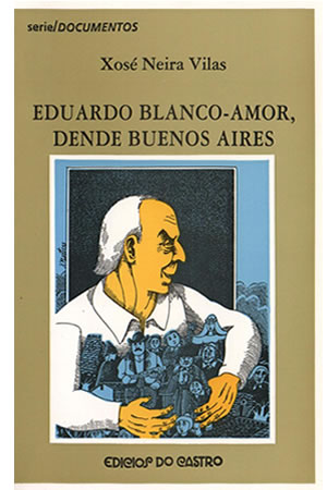 EDUARDO BLANCO-AMOR, DENDE BUENOS AIRES